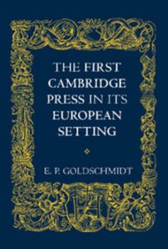 Paperback The First Cambridge Press in Its European Setting Book