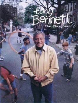 Paperback Tony Bennett -- The Playground: Piano/Vocal/Chords Book