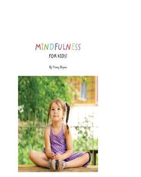 Paperback Mindfulness for Kids Book
