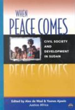 Paperback When Peace Comes: Civil Society and Development in Sudan Book