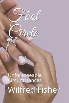 Paperback Fool Circle: Unforeseeable Circumstances Book