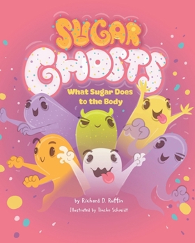 Paperback Sugar Ghosts: What Sugar Does to the Body Book