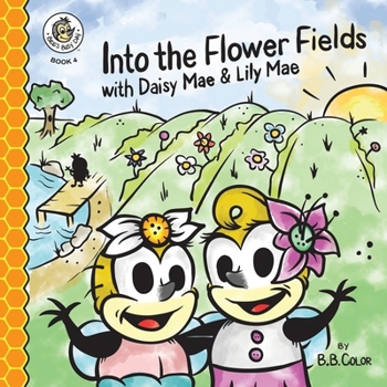 Paperback Into the Flower Fields with Daisy Mae & Lily Mae Book
