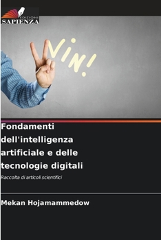 Fondamenti dell'intelligenza artificiale e delle tecnologie digitali (Italian Edition)