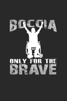 Boccia only for the brave: 6x9 BocciaCrossbocia | lined | ruled paper | notebook | notes