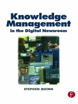 Paperback Knowledge Management in the Digital Newsroom Book