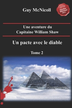 Paperback Une aventure du capitaine William Shaw, un pacte avec le diable. Tome 2 [French] Book