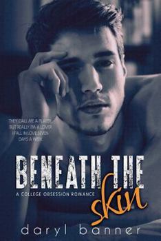 Paperback Beneath The Skin (A College Obsession Romance) Book