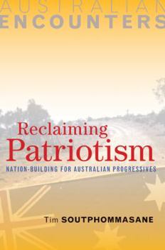 Paperback Reclaiming Patriotism: Nation-Building for Australian Progressives Book