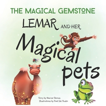 Paperback Lemar and Her Magical Pets: A Children's book about Pets and a Magic Gemstone Book
