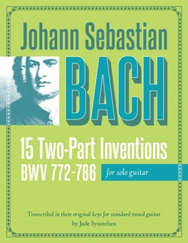 Paperback Johann Sebastian Bach: 15 Two-Part Inventions for Solo Guitar Book