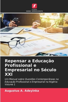Paperback Repensar a Educação Profissional e Empresarial no Século XXI [Portuguese] Book