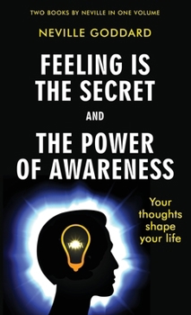 Hardcover Feeling Is the Secret and The Power of Awareness Book