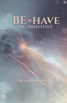 Paperback Behave: Be, Then Have Book
