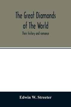 Paperback The great diamonds of the world. Their history and romance Book