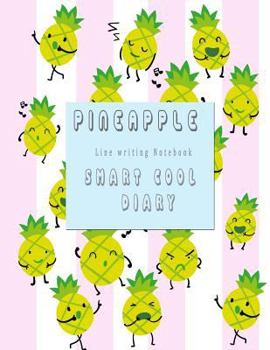 Paperback Pineapple Line writing Notebook: Diary Record Smart Cool Book