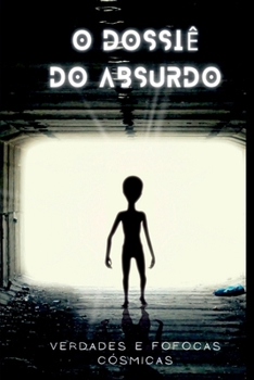 Paperback O Dossiê Do Absurdo [Portuguese] Book