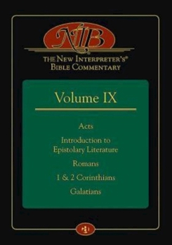 Hardcover The New Interpreter's(r) Bible Commentary Volume IX: Acts, Introduction to Epistolary Literature, Romans, 1 & 2 Corinthians, Galatians Book