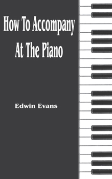 Paperback How to Accompany at the Piano Book