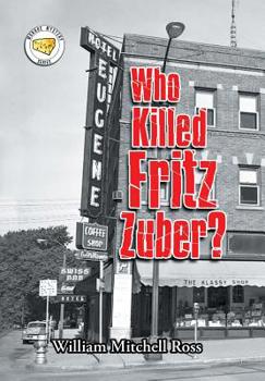 Hardcover Who Killed Fritz Zuber? Book