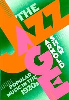 Hardcover The Jazz Age: Popular Music in the 1920s Book