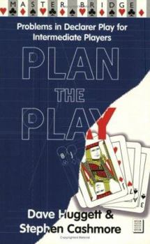 Paperback Plan the Play: Problems in Declarer Play for Intermediate Players Book