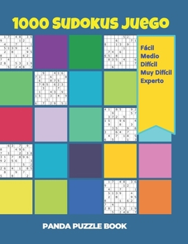 1000 Sudokus Juego - Fácil - Medio - Difícil - Muy Difícil - Experto: El Libro Rompecabezas Para Adultos - Juegos De Lógica Para Adultos (Spanish Edition)