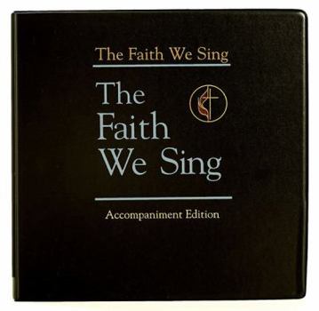 Hardcover The Faith We Sing Accompaniment Edition Book