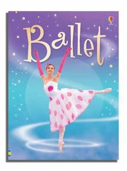 Ballet - Book  of the Usborne Beginners