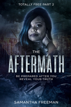 Paperback The AfterMath: Be Prepared After You Reveal Your Truth Book