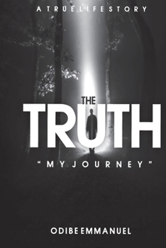 Paperback The Truth: My Journey Book