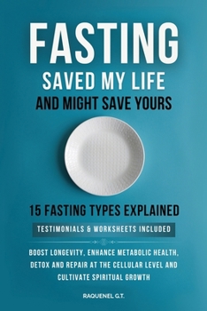 Paperback Fasting Saved My Life and Might Save Yours Book
