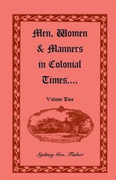 Men, Women And Manners In Colonial Times V2