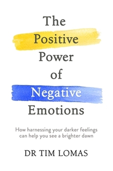 Paperback Positive Power of Negative Emotions Book