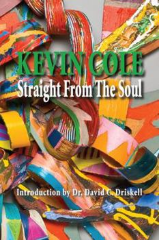 Hardcover Kevin Cole: Straight from the Soul Book