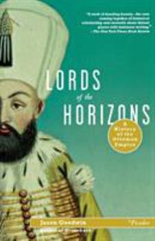 Paperback Lords of the Horizons: A History of the Ottoman Empire Book