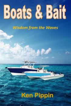 Paperback Boats and Bait: Wisdom from the Waves Book