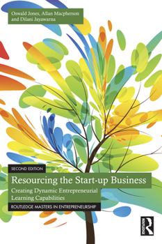 Paperback Resourcing the Start-up Business: Creating Dynamic Entrepreneurial Learning Capabilities Book