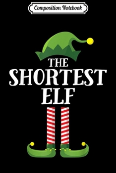 Paperback Composition Notebook: Shortest Elf Matching Family Group Christmas Party Pajama Journal/Notebook Blank Lined Ruled 6x9 100 Pages Book