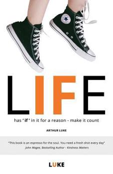 Paperback Life - Has 'if' in It for a Reason - Make It Count: How to Make the Most of Life's Opportunities Book