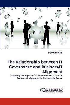 Paperback The Relationship between IT Governance and Business/IT Alignment Book