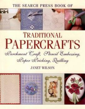 Paperback The Search Press Book of Traditional Papercrafts Book