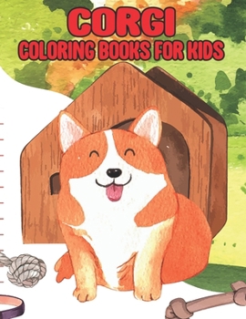 Paperback Corgis coloring book for kids: Coloring Pages in Cute Style Book