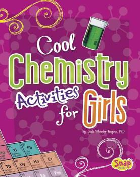 Paperback Cool Chemistry Activities for Girls Book