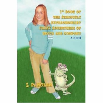 Paperback 1st Book of the Seriously Extraordinary Crazy Adventures of Becca and Company Book