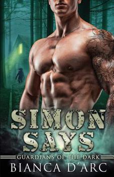 Simon Says - Book #1 of the Guardians of the Dark