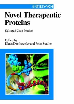 Hardcover Novel Therapeutic Proteins: Selected Case Studies Book