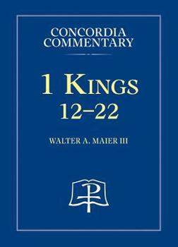 1 Kings 12-22- Concordia Commentary