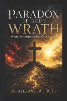 Paperback God's Wrath: Where Holy Anger and Steadfast Love Meet Book