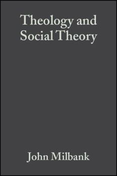 Paperback Theology and Social Theory: Beyond Secular Reason Book